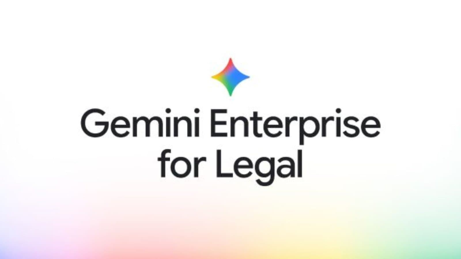 Google expands Gemini enterprise AI platform for law firms and lawyers